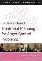 Evidence-Based Treatment Planning for Anger Control Problems, DVD Companion Workbook