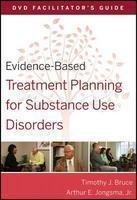 Evidence-Based Treatment Planning for Substance Use Disorders: DVD Facilitator's Guide