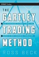 The Gartley Trading Method: New Techniques to Profit from the Markets Most Powerful Formation 1st Edition