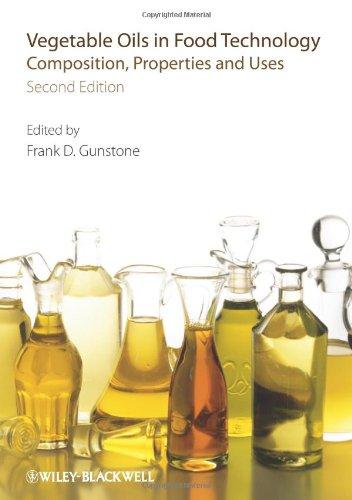 Vegetable Oils in Food Technology: Composition, Properties and Uses 