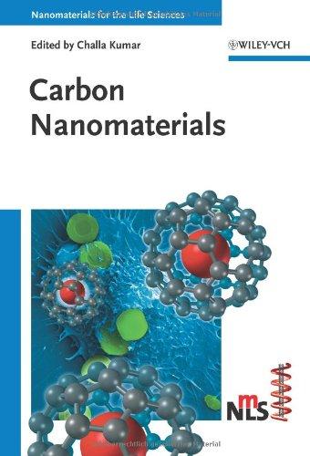 Carbon Nanomaterials (Nanomaterials for Life Sciences (VCH)) 