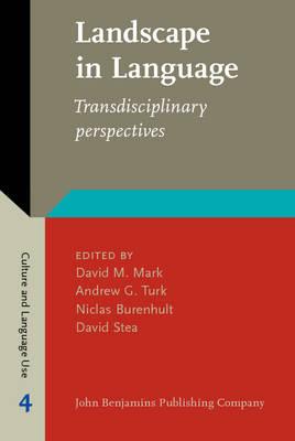 Landscape in Language: Transdisciplinary perspectives (Culture and Language Use)