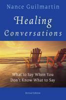 Healing Conversations: What to Say When You Don't Know What to Say