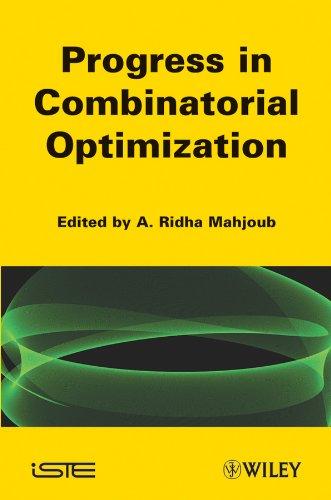 Progress in Combinatorial Optimization: Recent Progress (ISTE) 