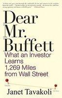 Dear Mr. Buffett: What an Investor Learns 1,269 Miles from Wall Street