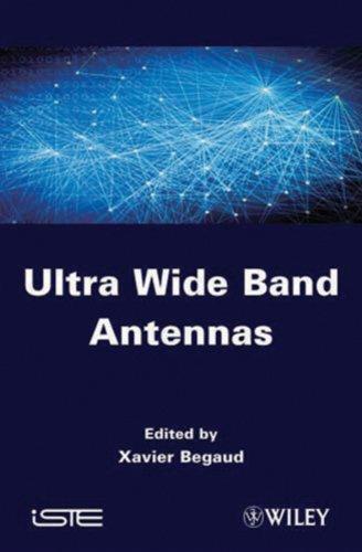 Ultra Wide Band Antennas (ISTE) 