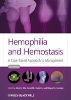 Hemophilia and Hemostasis: A Case-Based Approach to Management 2 Rev ed Edition