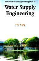 Water Supply Engineering : Environmental Engineering (Volume - 1) 1st  Edition