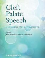 Cleft Palate Speech: Assessment and Intervention