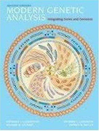 Modern Genetic Analysis & Student CD-ROM: Integrating Genes and Genomes
