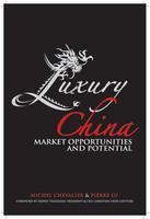 Luxury China: Market Opportunities and Potential