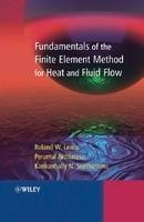 Fundamentals of the Finite Element Method for Heat and Fluid Flow