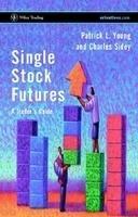 Single Stock Futures: A Trader's Guide 0008 Edition