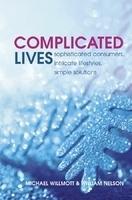 Complicated Lives: Sophistacated Consumers, Intricate Lifestyles, Simple Solutions HRD Edition