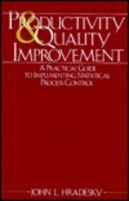 Productivity and Quality Improvement: A Practical Guide to Implementing Statistical Process Control 