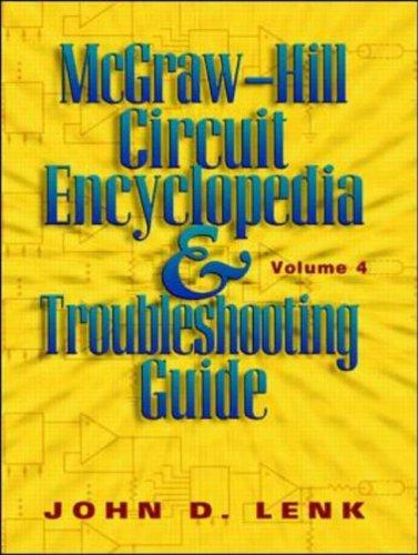 McGraw-Hill Circuit Encyclopedia and Troubleshooting Guide, Volume 4