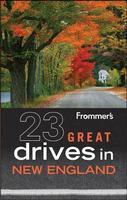Frommer\'s 23 Great Drives in New England 8th Edition