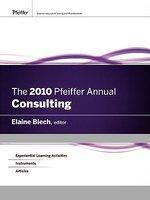 The 2010 Pfeiffer Annual: Consulting