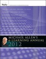 Michael Allen's 2012 : E-Learning Annual 2012  Edition