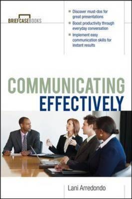 Communicating Effectively (The Briefcase Books)