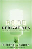Good Derivatives: A Story of Financial and Environmental Innovation