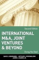 International M&A, Joint Ventures & Beyond: Doing the Deal, 2nd Edition 0002 Edition