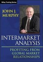 Intermarket Analysis: Profiting from Global Market Relationships 1st  Edition