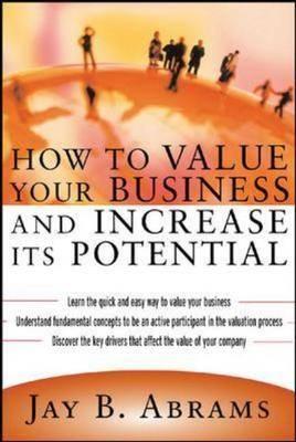 How to Value Your Business and Increase Its Potential