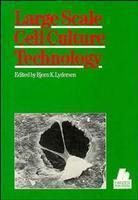 Large Scale Cell Culture Technology New ed Edition