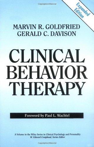 Clinical Behavior Therapy, Expanded Edition Expanded  Edition