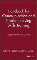 Handbook for Communication and Problem-Solving Skills Training: A Cognitive-Behavioral Approach 1st Edition