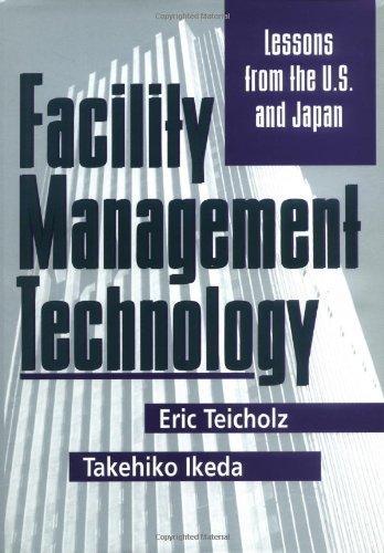 Facility Management Technology: Lessons from the U.S. and Japan