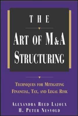 The Art of M&A Structuring: Techniques for Mitigating Financial, Tax, and Legal Risk