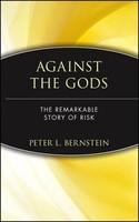Against the Gods: The Remarkable Story of Risk First Edition, Fifth Printing Edition