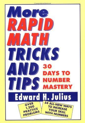 More Rapid Math: Tricks and Tips: 30 Days to Number Mastery 1st  Edition