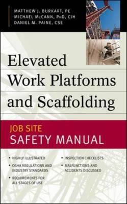 Elevated Work Platforms and Scaffolding : Job Site Safety Manual