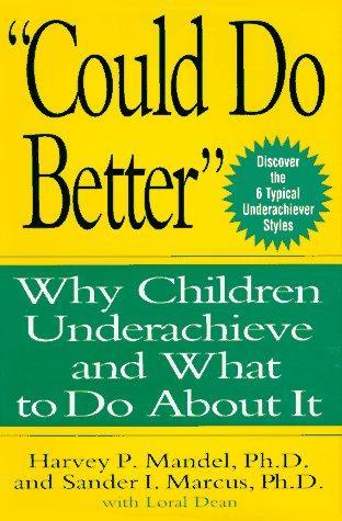 Could Do Better: Why Children Underachieve and What to Do about It