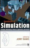 Handbook of Simulation : Principles, Methodology, Advances, Applications and Practice
