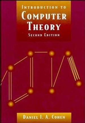 Introduction to Computer Theory 0002 Edition 0002 Edition