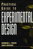 Practical Guide to Experimental Design