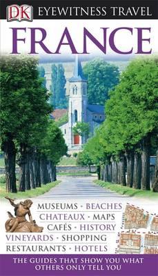 France (Eyewitness Travel Guide)