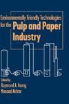 Environmentally Friendly Technologies for the Pulp and Paper Industry