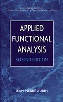 Applied Functional Analysis, 2nd Edition 0002 Edition