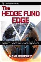 The Hedge Fund Edge: Maximum Profit/Minimum Risk Global Trend Trading Strategies