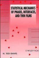 Statistical Mechanics of Phases, Interfaces and Thin Films 1st Edition