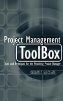 Project Management Toolbox: Tools and Techniques for the Practicing Project Manager HRD Edition