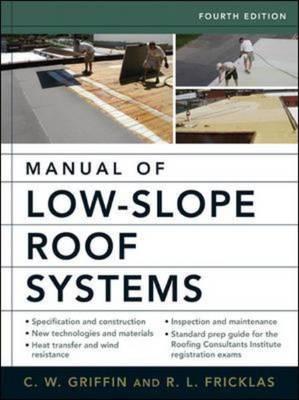 Manual of Low-Slope Roof Systems: Fourth Edition