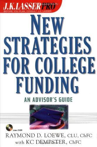 J.K. Lasser Pro New Strategies for College Funding: An Advisor's Guide