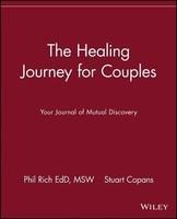 The Healing Journey for Couples: Your Journal of Mutual Discovery