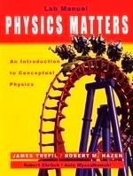 Laboratory Manual to accompany Physics Matters: An Introduction to Conceptual Physics